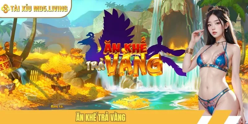 Ăn khế trả vàng